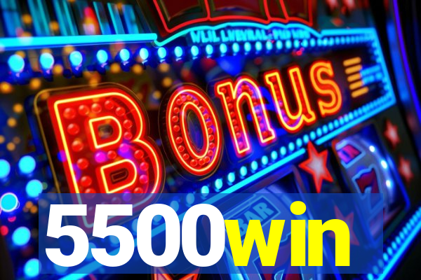5500win