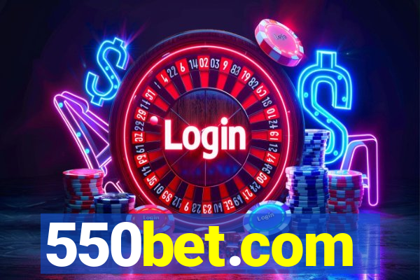 550bet.com