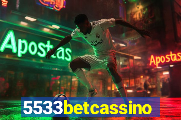 5533betcassino