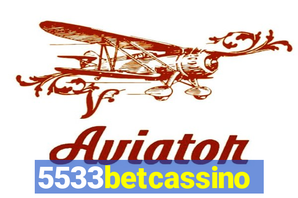5533betcassino