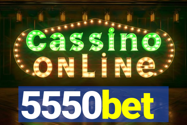 5550bet