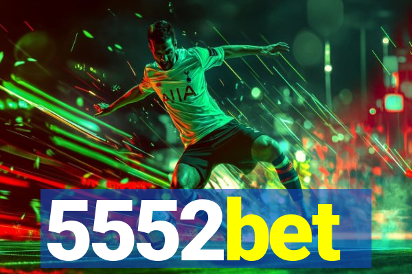 5552bet