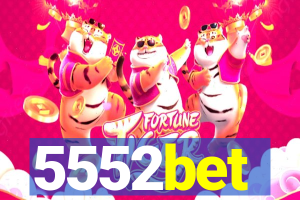 5552bet