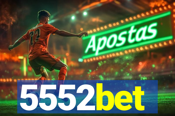 5552bet