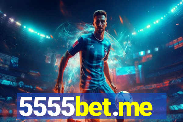 5555bet.me