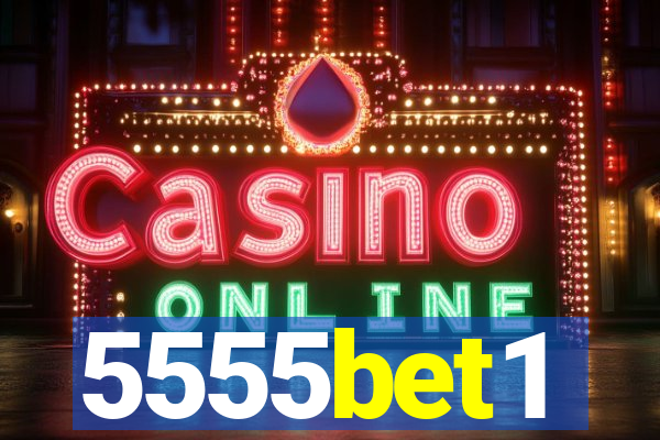 5555bet1