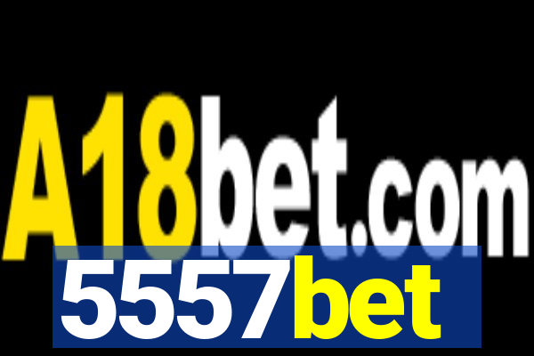5557bet