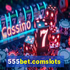 555bet.comslots