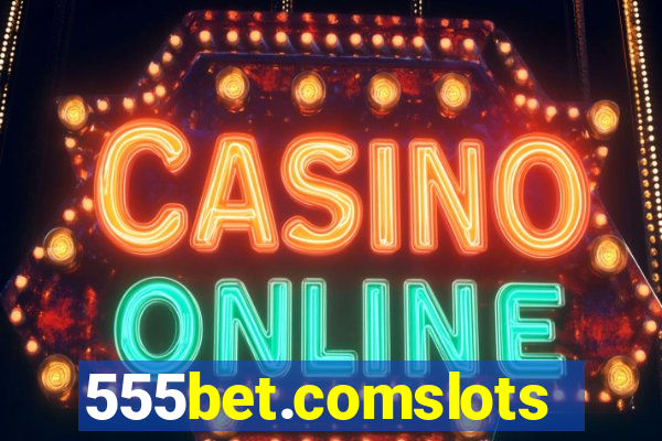 555bet.comslots