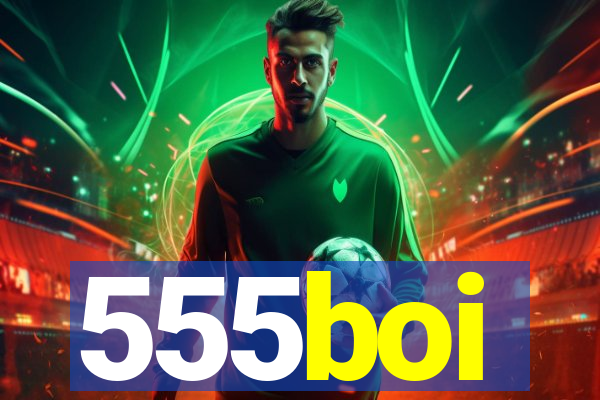 555boi