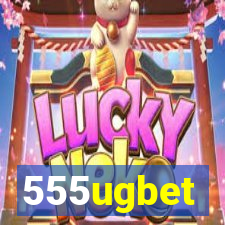 555ugbet