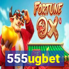 555ugbet