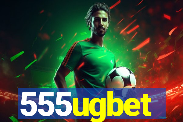 555ugbet
