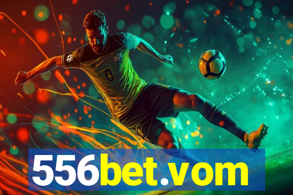 556bet.vom