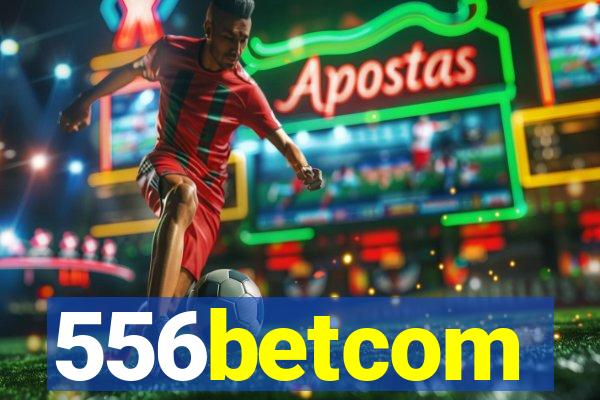 556betcom