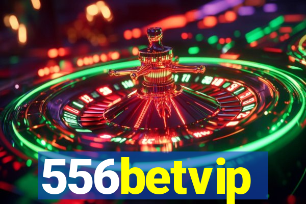 556betvip