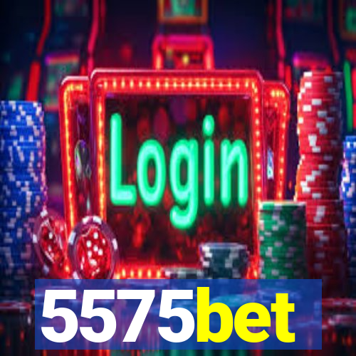 5575bet