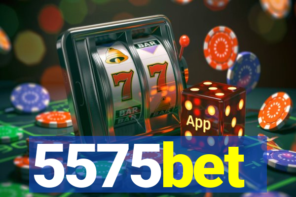5575bet