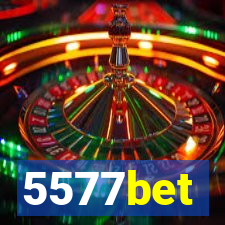 5577bet