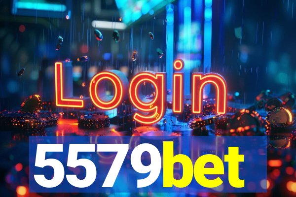 5579bet