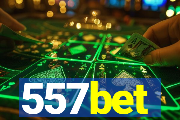 557bet