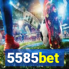 5585bet