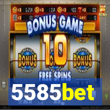 5585bet