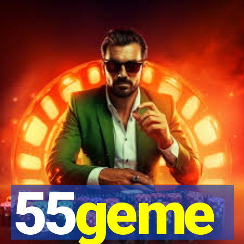 55geme