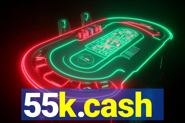 55k.cash