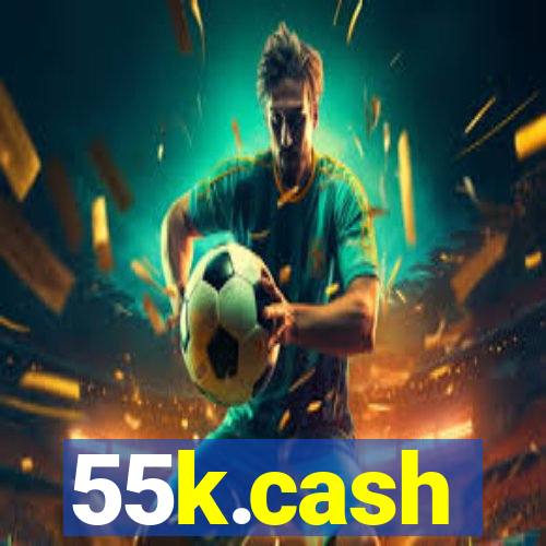 55k.cash