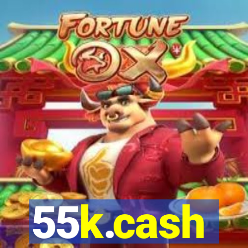 55k.cash