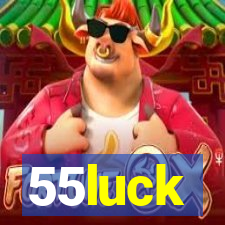 55luck