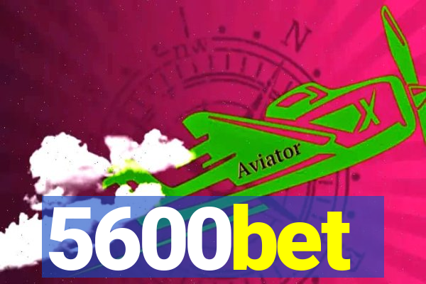 5600bet