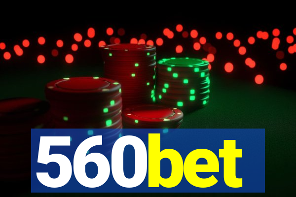 560bet