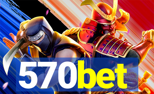 570bet
