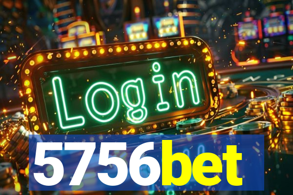 5756bet