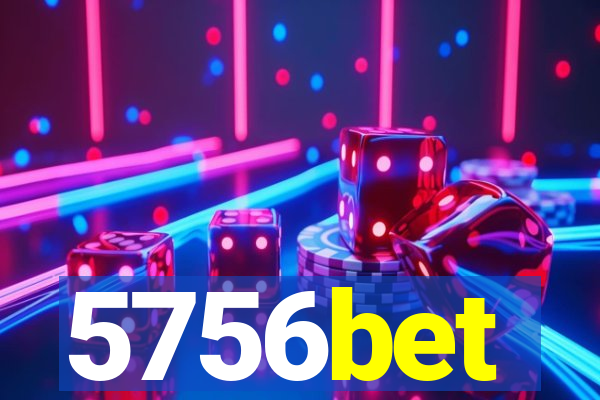 5756bet