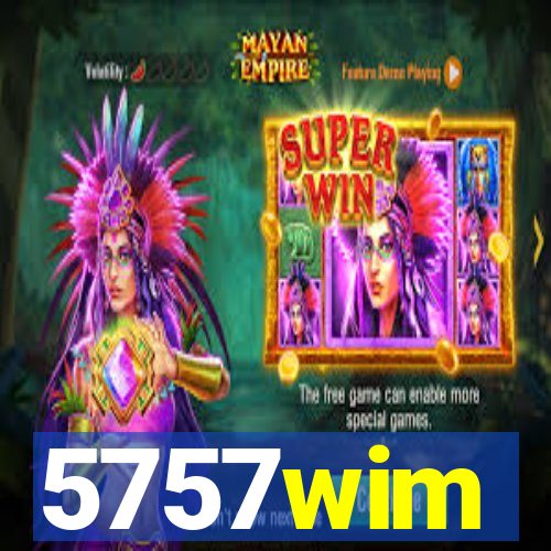 5757wim