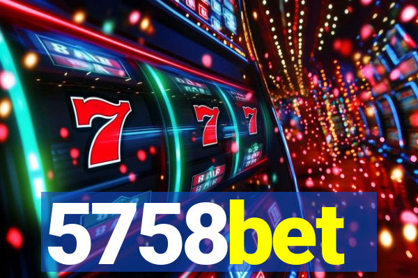 5758bet