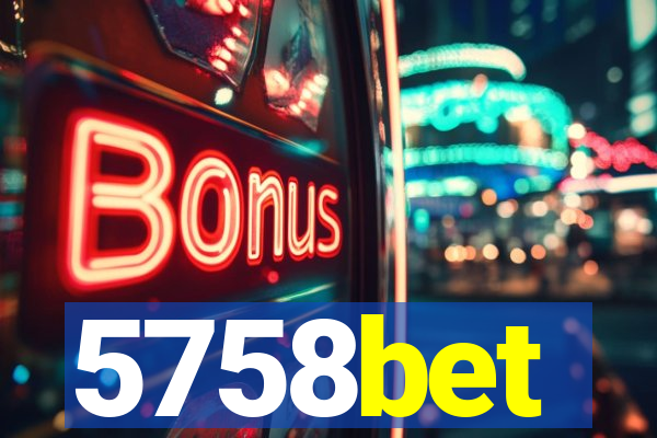 5758bet