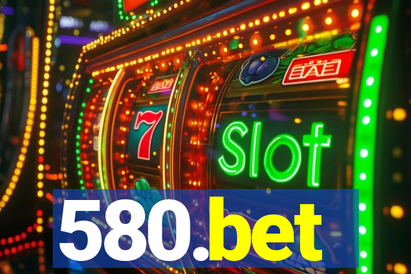 580.bet