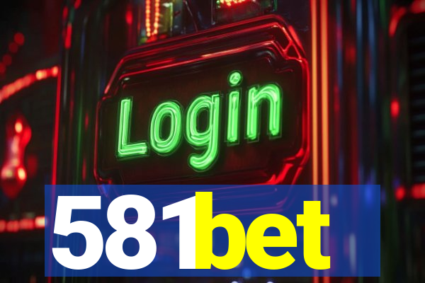581bet