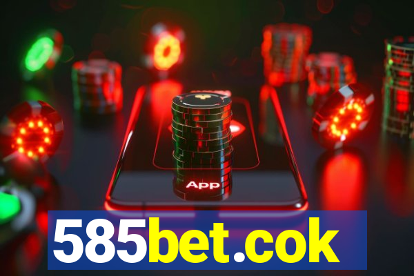 585bet.cok