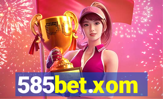 585bet.xom