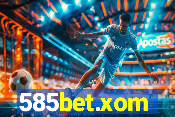 585bet.xom