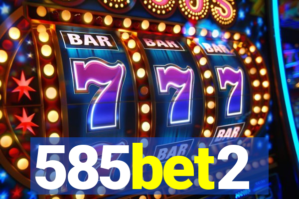 585bet2