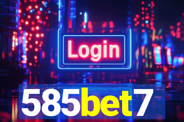 585bet7