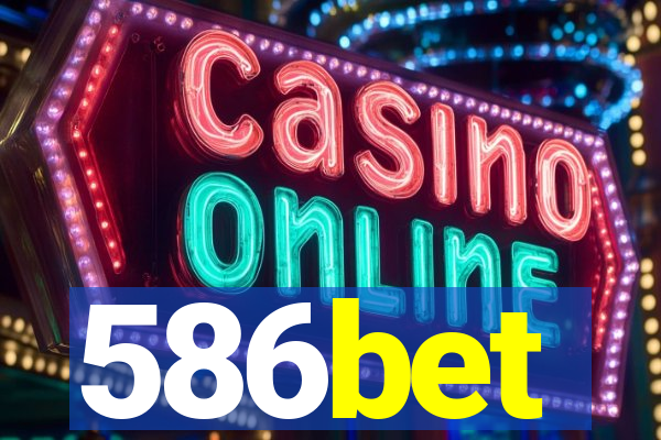 586bet