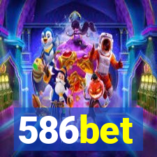 586bet