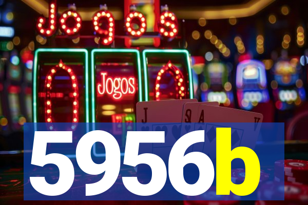 5956b